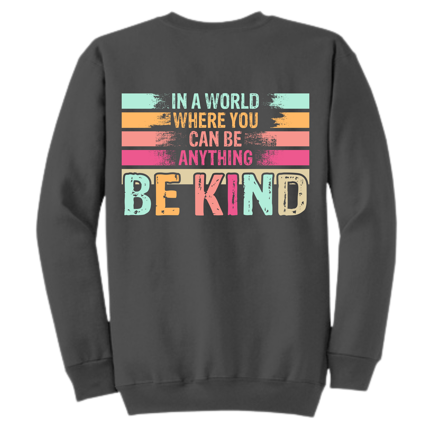 In a World Where You Can Be Anything, Be Kind