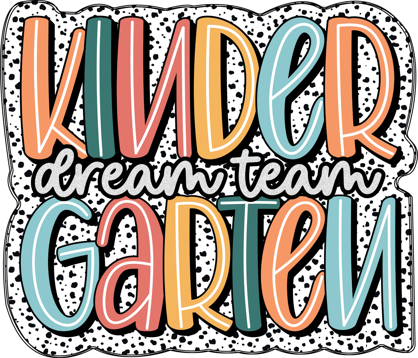 Kindergarten Dream Team Shirt