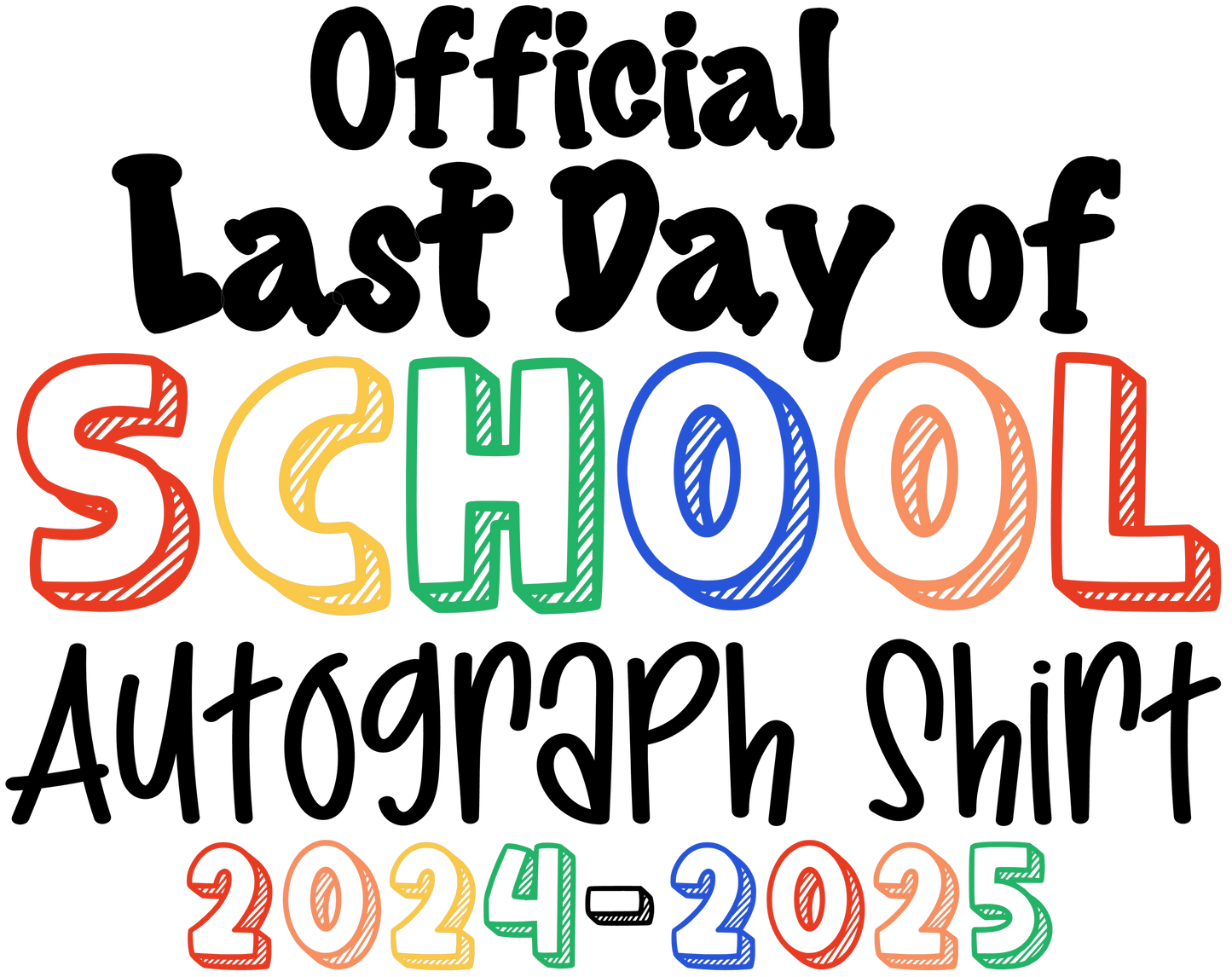 Last Day of School Autograph Shirt - 3rd Grade
