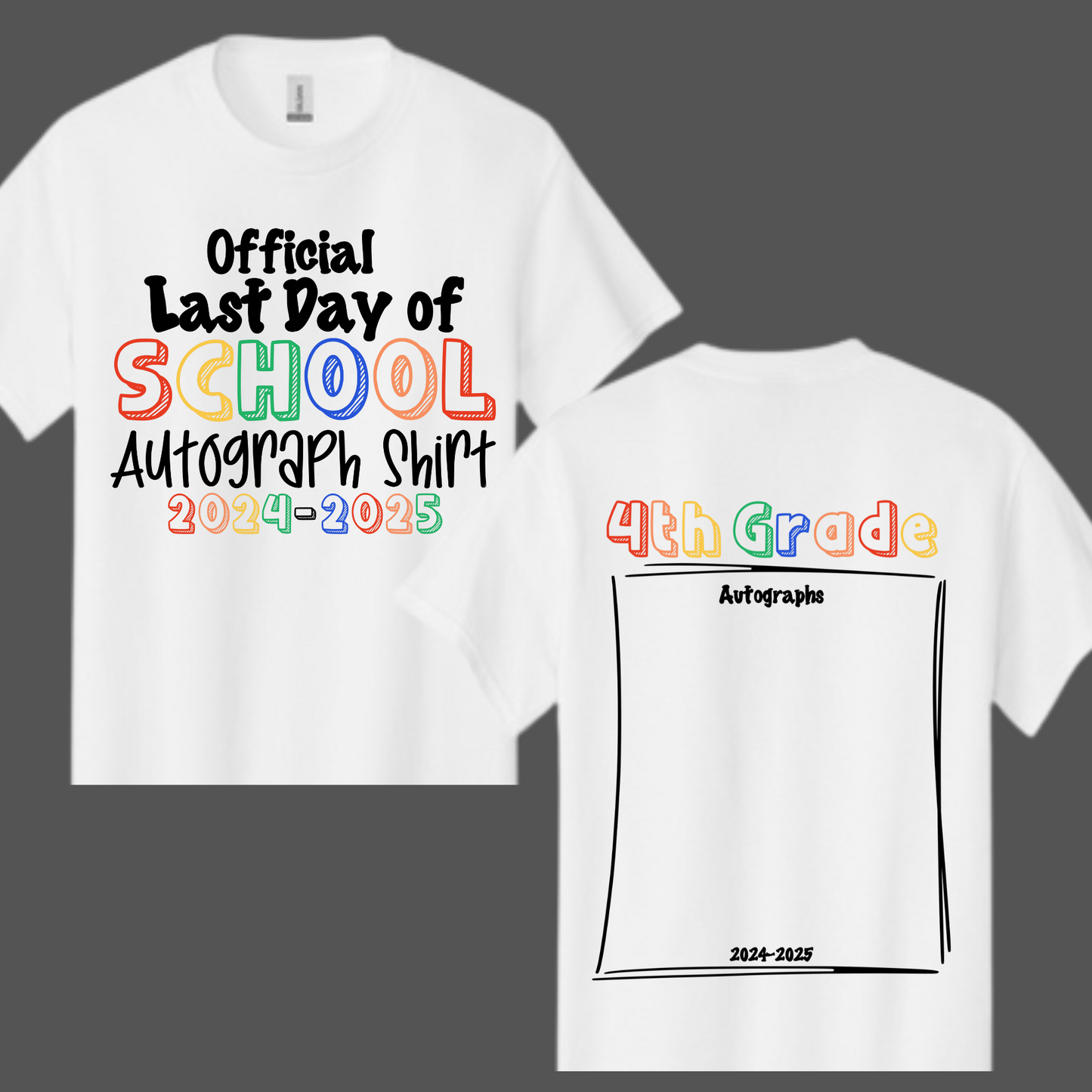 Last Day of School Autograph Shirt - 4th Grade