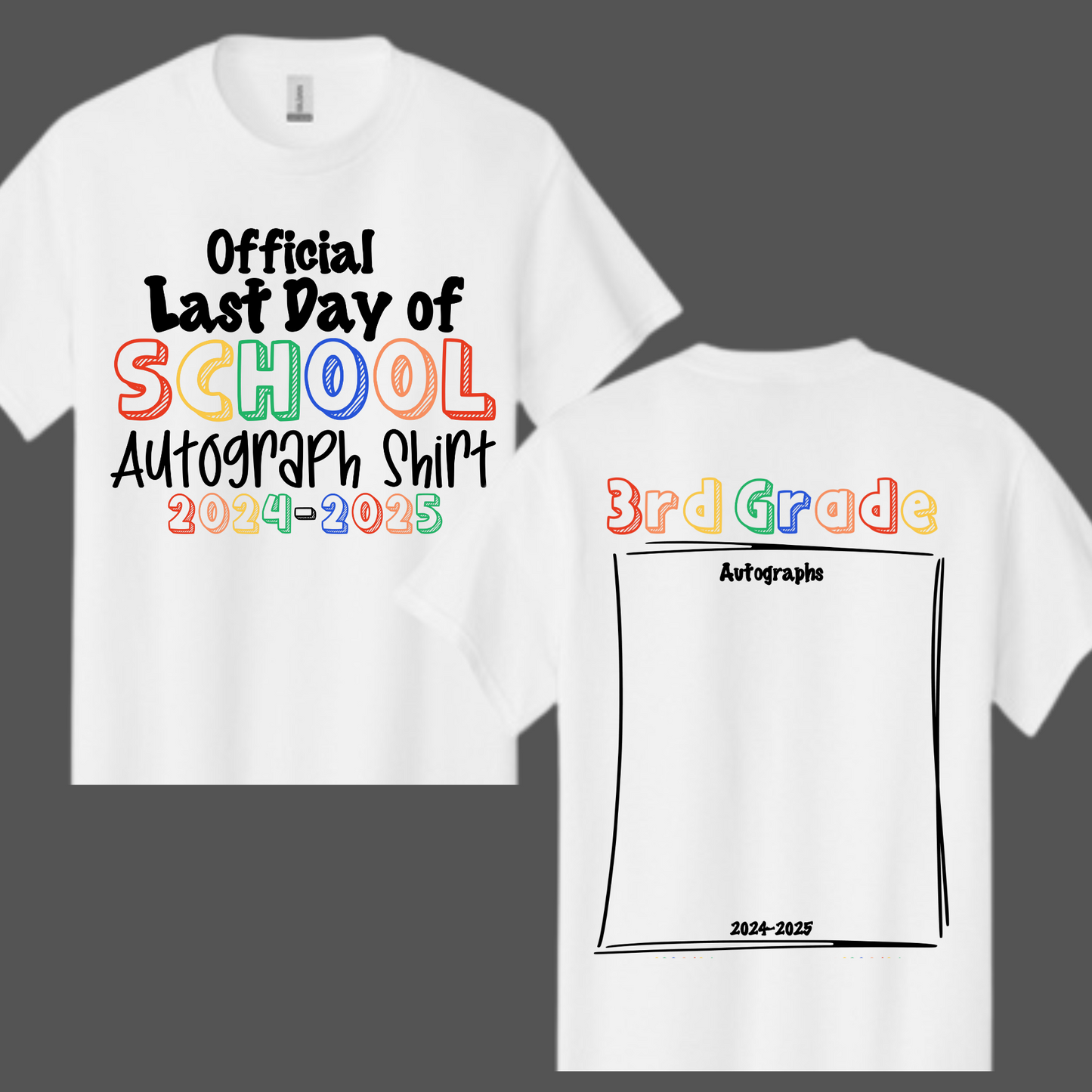 Last Day of School Autograph Shirt - 3rd Grade