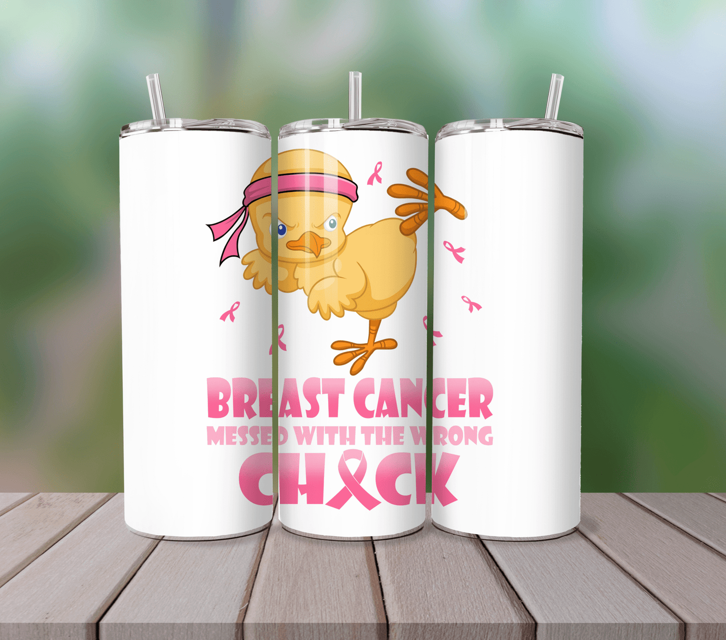 Breast Cancer Messed With The Wrong Chick Tumbler