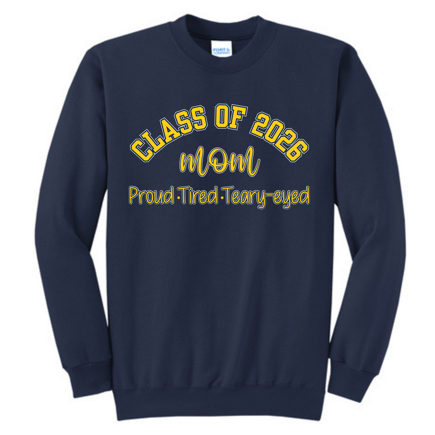 Class of 2026 Mom - Proud Tired Tear-eyed