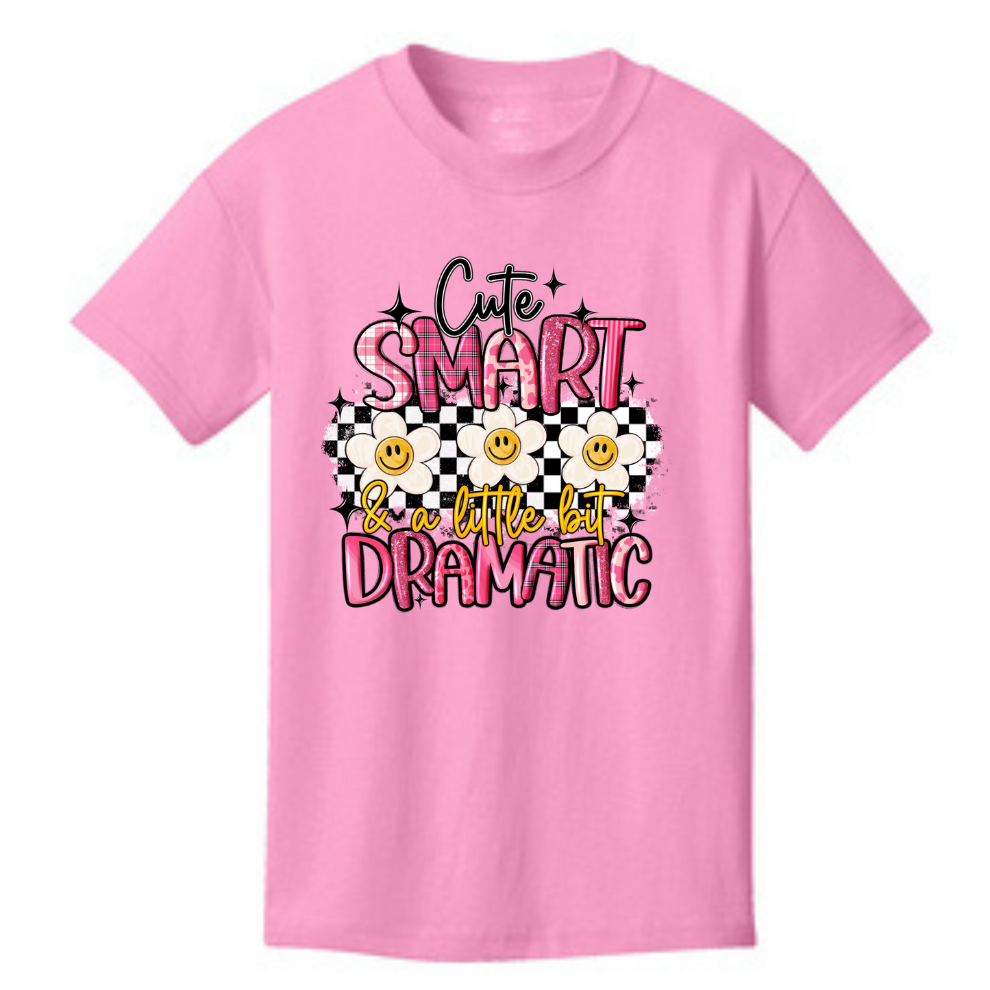 Cute Smart and a little Dramatic T-Shirt