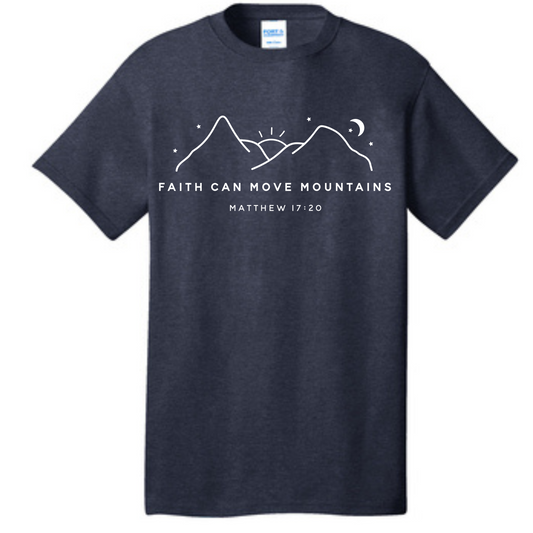 Faith Can Move Mountains T-Shirt