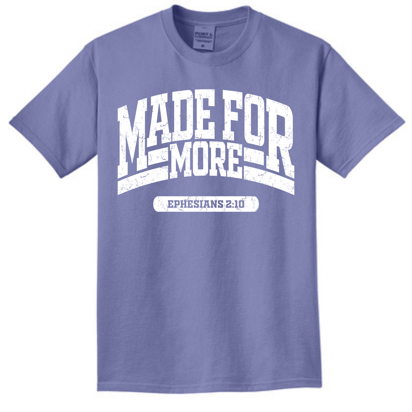 Made for More T-Shirt