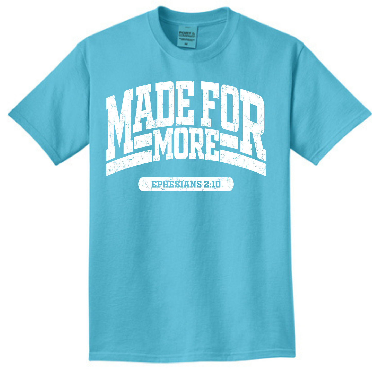 Made for More T-Shirt