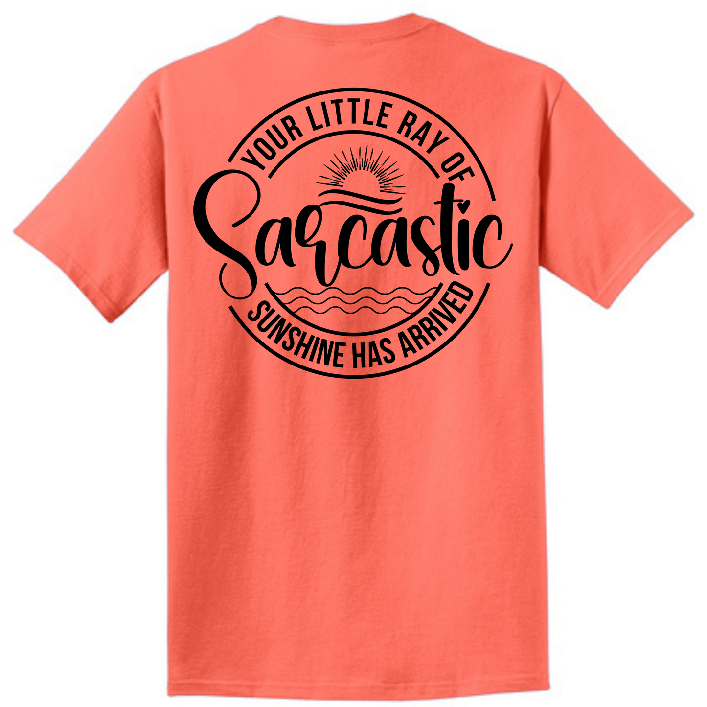Your Little Ray of Sarcastic Sunshine Has Arrived