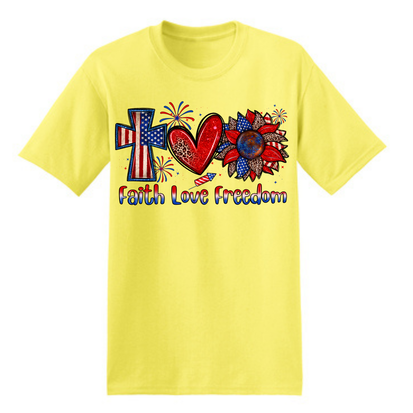 Faith Love and Freedom T-Shirt