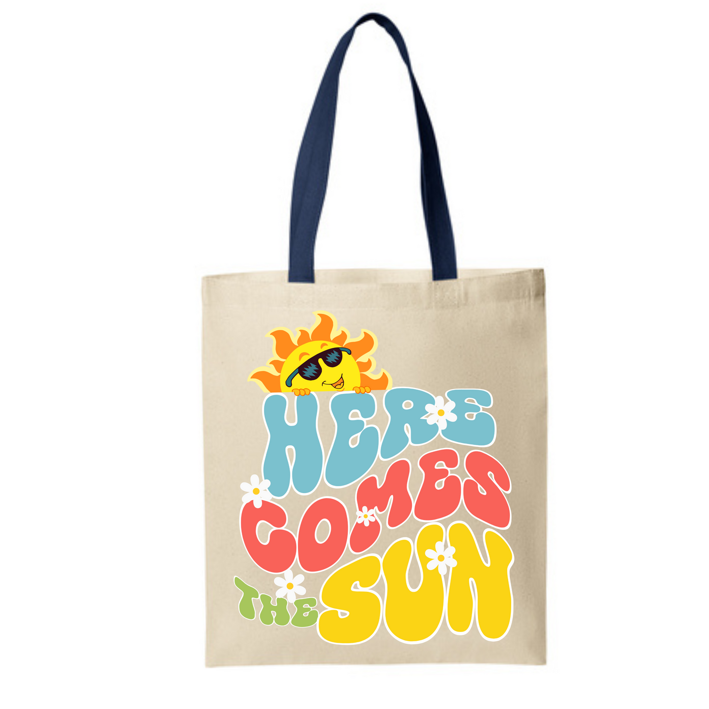 Here Comes The Sun Tote Bag