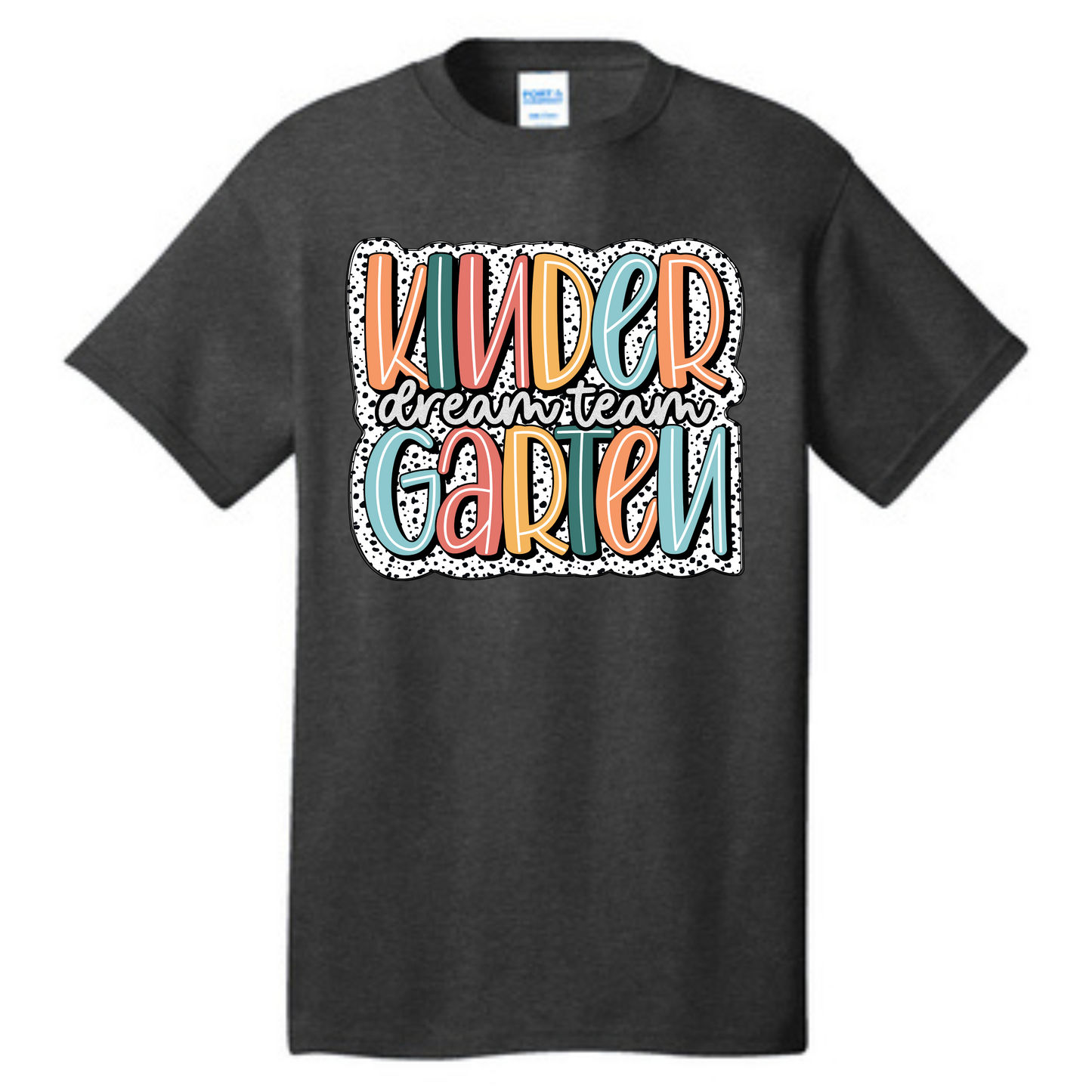 Kindergarten Dream Team Shirt