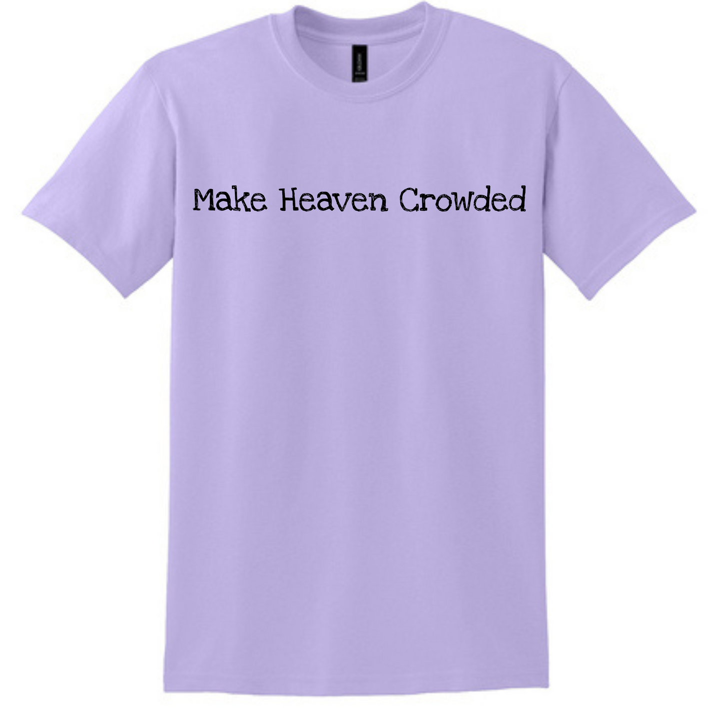 Make Heaven Crowded