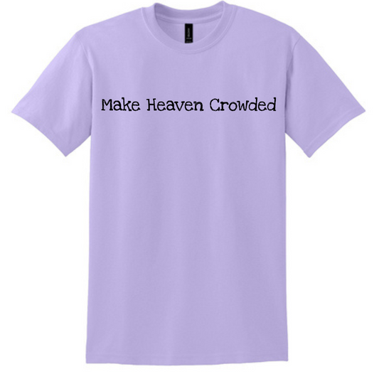 Make Heaven Crowded
